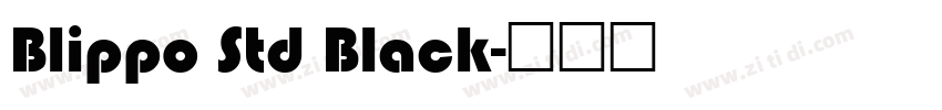 Blippo Std Black字体转换